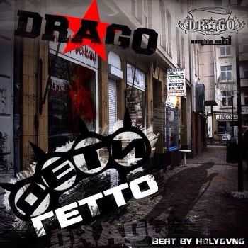 DRAGO - Дети Гетто (beat by HOLYGVNG) (2014) DRAGO - Дети Гетто (beat by HOLYGVNG) (2014)