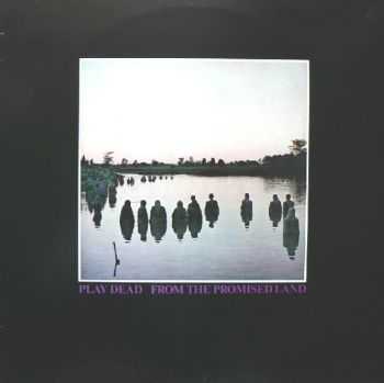 Play Dead - From The Promised Land ((Remastered 2007))