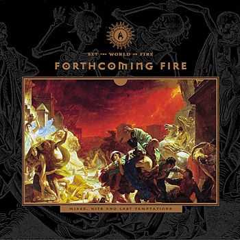 Forthcoming Fire  - Set The World On Fire (2010)