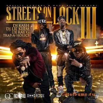 Migos & Rich The Kid - Streets On Lock 3 (2014) Migos & Rich The Kid - Streets On Lock 3 (2014)