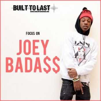 Joey Bada$$ – Built To Last Mix (2014) Joey Bada$$ – Built To Last Mix (2014)