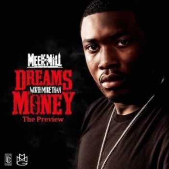Meek Mill - Dreams Worth More Than Money (2014)