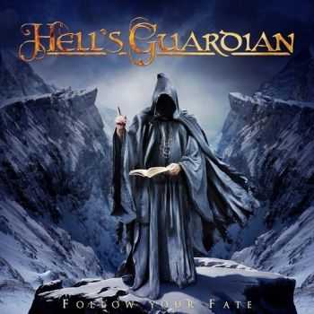 Hell's Guardian - Follow Your Fate (2014)