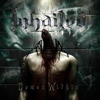 Inhailed - Demon Within (2014)