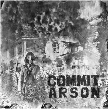 Commit Arson - Demo (2014)