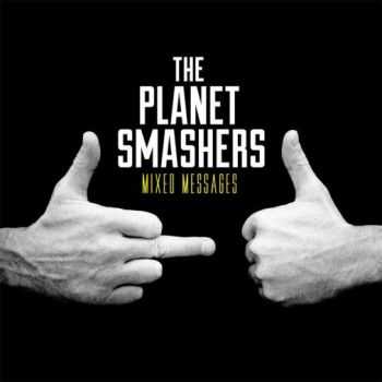 The Planet Smashers - Mixed Messages (2014)