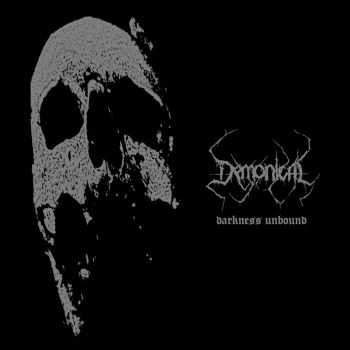 Demonical - Darkness Unbound (Digipak) (2013)