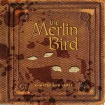 The Merlin Bird - Chapter And Verse (2014)   