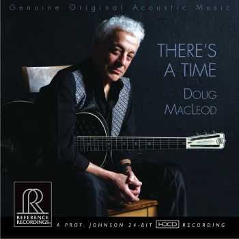 Doug MacLeod - There's a Time (2013) FLAC