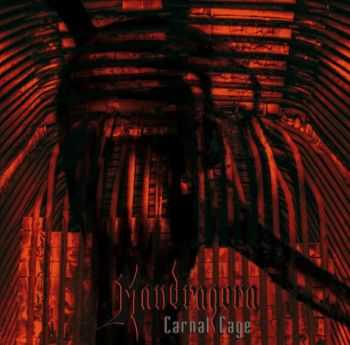 Mandragora - Carnal Cage (2011) [LOSSLESS]