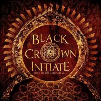 Black Crown Initiate - Song Of The Crippled Bull (2013) [EP] [LOSSLESS]