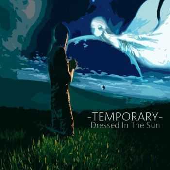 -TEMPORARY- - Dressed In The Sun (2014)