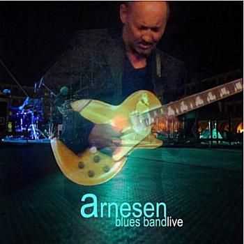 Arnesen Blues Band - Arnesen Blues Band Live 2014