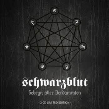 Schwarzblut - Gebeyn Aller Verdammten [Limited Edition] (2014)