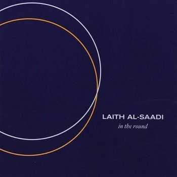 Laith Al-Saadi - In The Round 2008