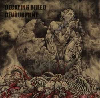 Decaying Breed - Devourment (2014)