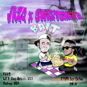 Jazq x Sweet Sneka - Bait (2014) Jazq x Sweet Sneka - Bait (2014)