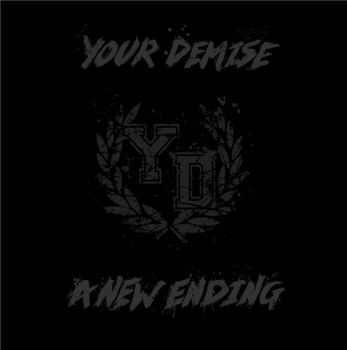 Your Demise - A New Ending (2014)