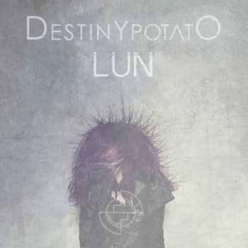 Destiny Potato - Lun (2014)