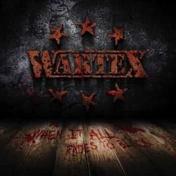 Wartex - When It All Fades To Black (2014)