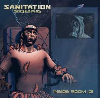   Sanitation Squad - Inside Room 101 (2014)   