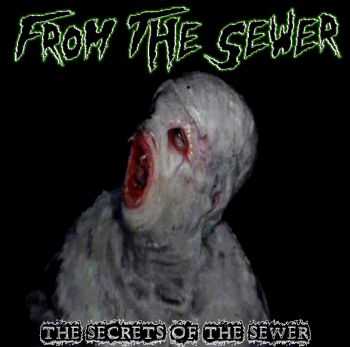 FROM THE SEWER - The Secrets of the Sewer (EP) (2014)