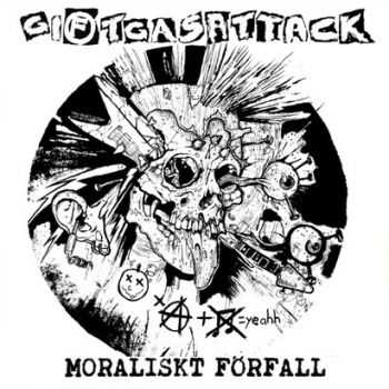 Giftgasattack - Moraliskt F&#246;rfall LP (2014)