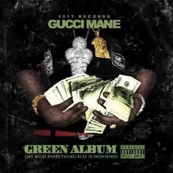 Gucci Mane & Migos - The Green Album (2014) Gucci Mane & Migos - The Green Album (2014)