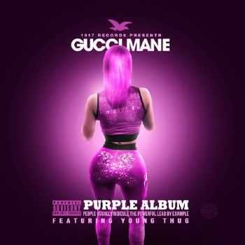 Gucci Mane & Young Thug - The Purple Album (2014) Gucci Mane & Young Thug - The Purple Album (2014)