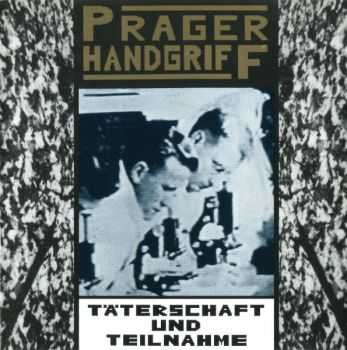 Prager Handgriff - T&#228;terschaft Und Teilnahme (1994)