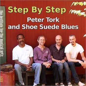 Peter Tork and Shoe Suede Blues - Step By Step 2013