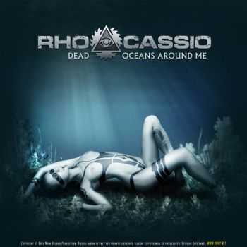 RhoCassio - Dead Oceans Around Me (2014)