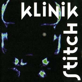 Klinik - Stitch (1995)