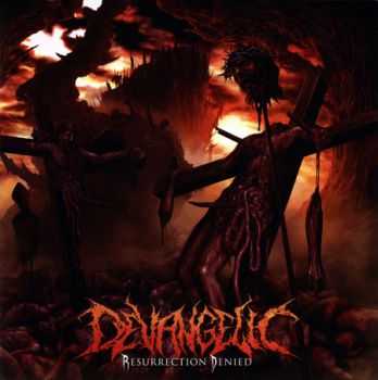 Devangelic - Resurrection Denied (2014)