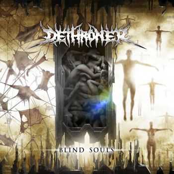 Dethroner - Blind Souls (2012) [LOSSLESS]