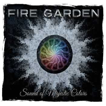   Fire Garden - Sound Of Majestic Colors (2014)   