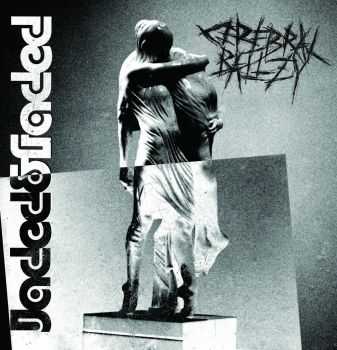 Cerebral Ballzy - Jaded & Faded (2014)