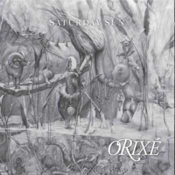 Saturday Sun - Orixe (Orix&#233;) (2014)