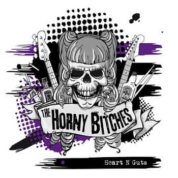 The Horny bitches - Heart n guts (2014)