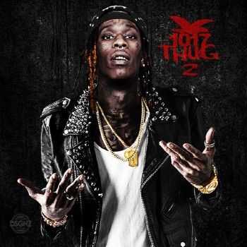 Young Thug - 1017 Thug 2 (2014) Young Thug - 1017 Thug 2 (2014)