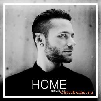 Roman Lob - Home (2014)