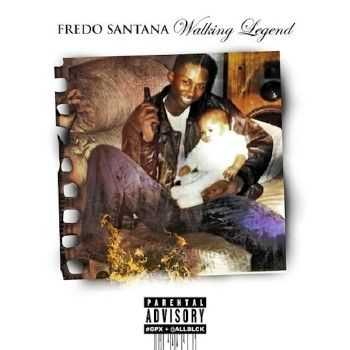 Fredo Santana - Walking Legend (2014) Fredo Santana - Walking Legend (2014)