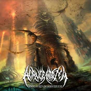 Acruc&#233; Mortem - Enslaved in Servitude (2014)