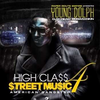 Young Dolph - High Class Street Music 4 (American Gangster) (2014)