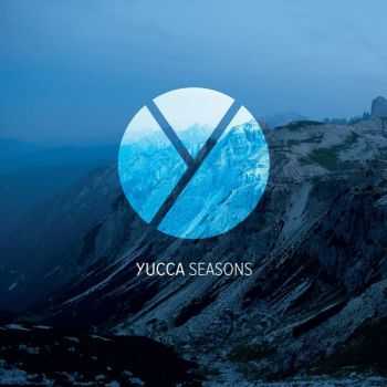 Yucca - Seasons (2014)