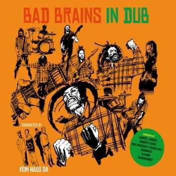 BAD BRAINS - In Dub A Arranged By Kein Hass Da (2014)
