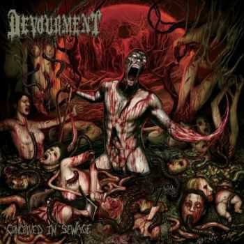 Devourment - Conceived In Sewage (2013) [LOSSLESS]