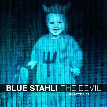 Blue Stahli - The Devil (Chapter 02) (EP) (2014)