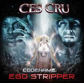 Ces Cru - Codename: Ego Stripper (Deluxe Edition) (2014) Ces Cru - Codename: Ego Stripper (Deluxe Edition) (2014)