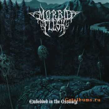 Morbid Flesh - Embedded In The Ossuary (EP) (2014)